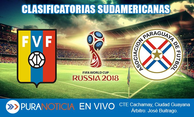 En Vivo Venezuela vs Paraguay por las Clasificatorias a Rusia 2018
